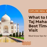 What to do in Taj Mahal and Best Time