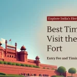 Red Fort Delhi - Best Time, Entry Fee, Open Close Timings