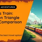Golden Triangle Tour by Car vs Train