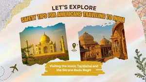 Safety Tips for Americans Traveling to India